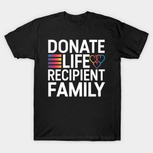 Donate Life Recipient Family T-Shirt